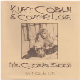 Kurt Cobain & Courtney Love: It's Closing Soon